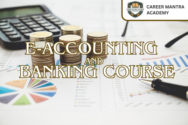 E-Accounting and Banking Course