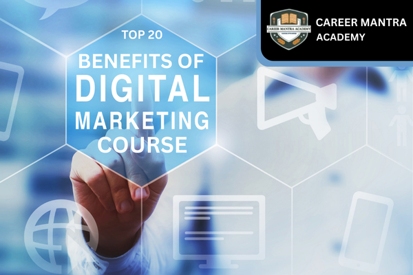 benefits of digital marketing course