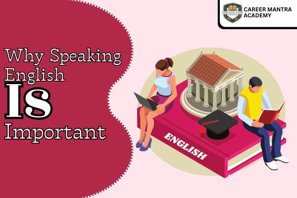 Why Speaking English Is Important