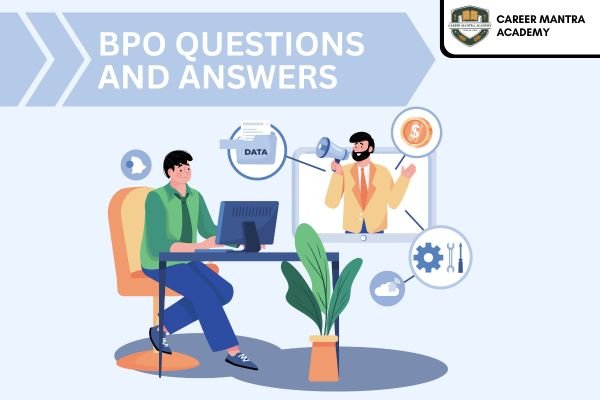 BPO Questions and Answers