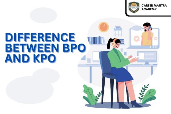 Difference Between BPO and KPO