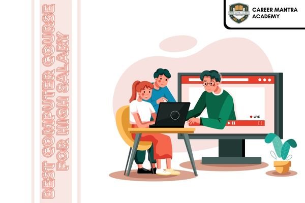 Best Computer Course for High Salary