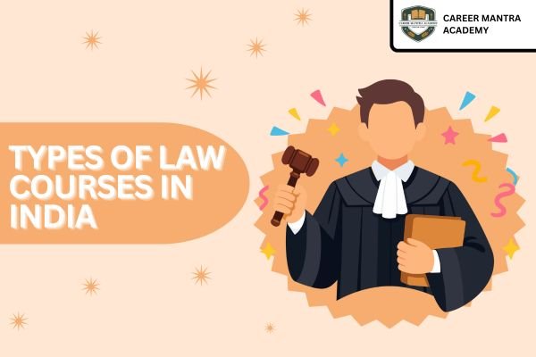 Types of Law Courses in India